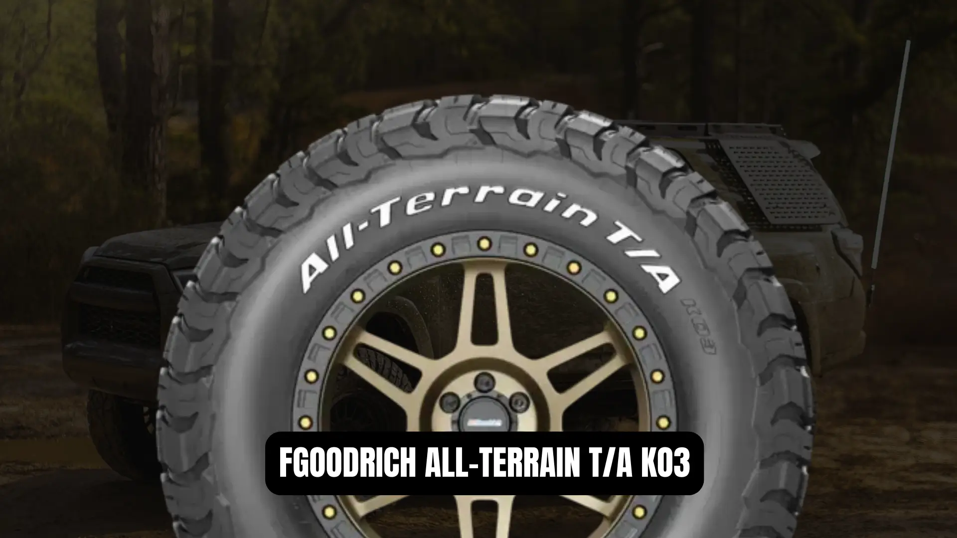 best tires for Toyota 4Runner: BFGoodrich All-Terrain T/A KO3
