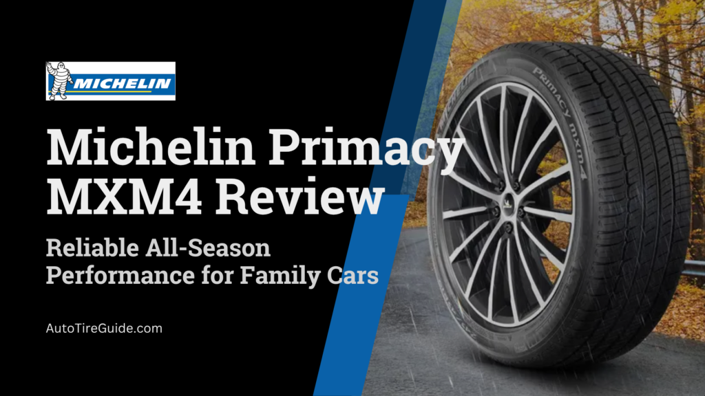 Michelin Primacy MXM4 Review